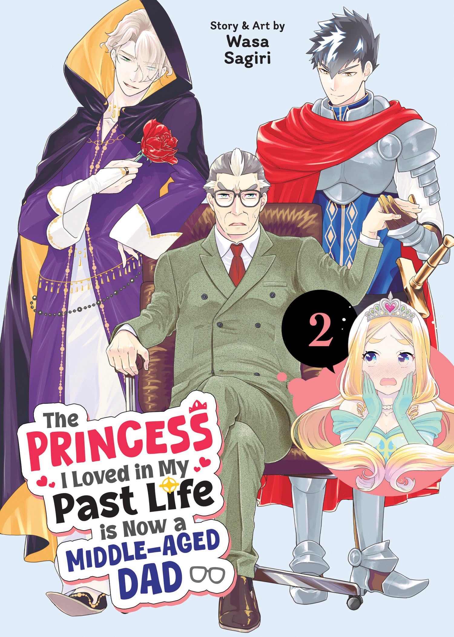 The Princess I Loved in My Past Life Is Now a Middle-Aged Dad Vol. 2 - MangaShop.ro