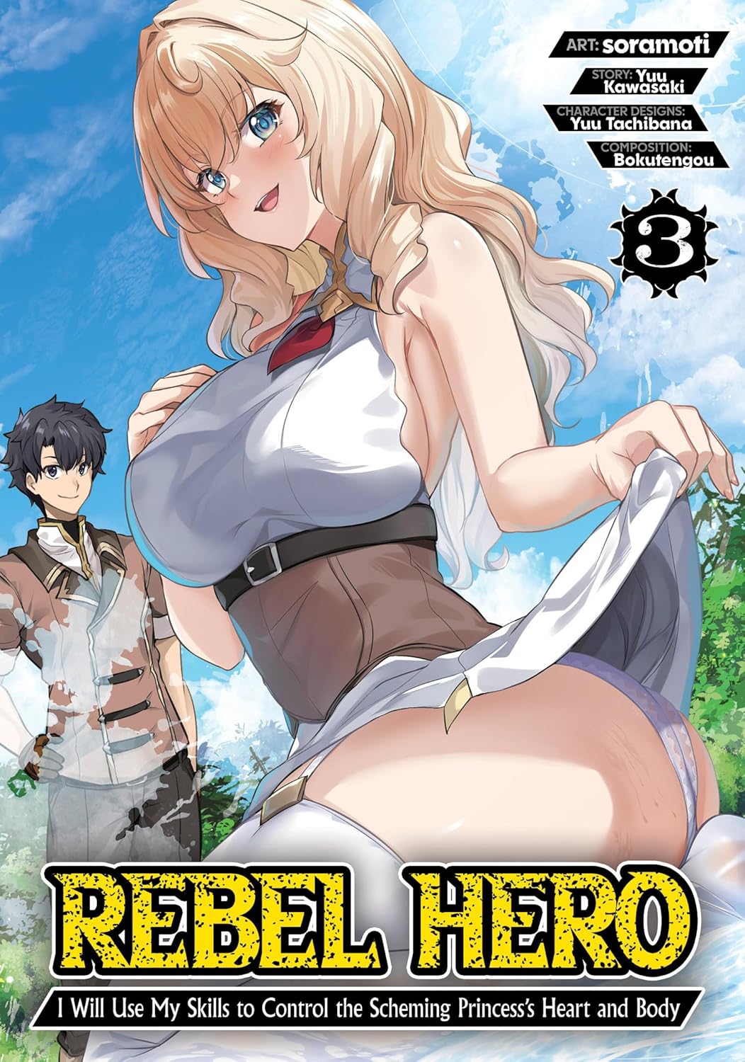 Rebel Hero: I Will Use My Skills to Control the Scheming Princess's Heart and Body Vol. 3 - MangaShop.ro