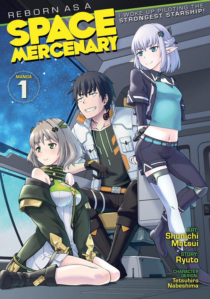 Reborn as a Space Mercenary: I Woke Up Piloting the Strongest Starship! Vol.  1 - MangaShop.ro