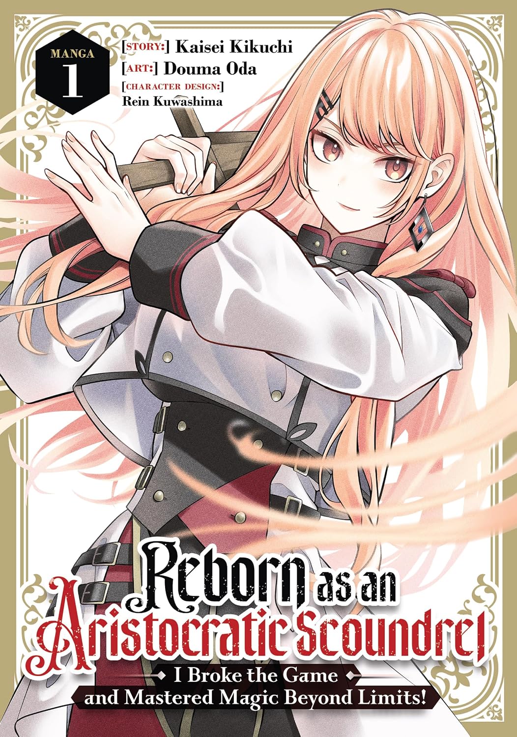Reborn as an Aristocratic Scoundrel, I Broke the Game and Mastered Magic Beyond Limits! Vol. 1 - MangaShop.ro