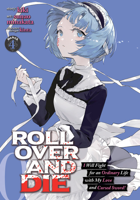 Roll Over and Die: I Will Fight for an Ordinary Life with My Love and Cursed Sword! (Manga) Vol. 4 - MangaShop.ro