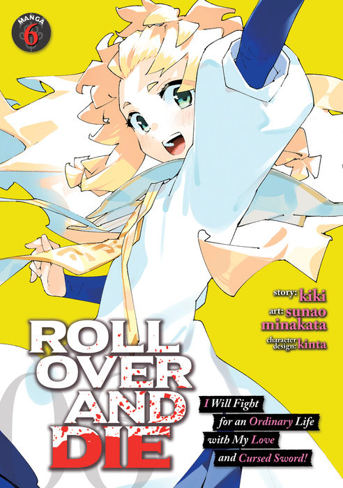 Roll Over and Die: I Will Fight for an Ordinary Life with My Love and Cursed Sword! Vol. 6 - MangaShop.ro