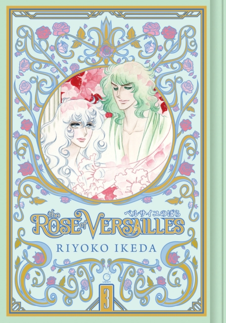 The Rose of Versailles Vol.  3 (Hardcover) - MangaShop.ro