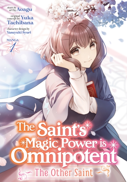 The Saint's Magic Power Is Omnipotent: The Other Saint (Manga) Vol. 1 - MangaShop.ro