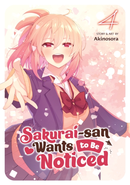Sakurai-San Wants to Be Noticed Vol. 4 - MangaShop.ro