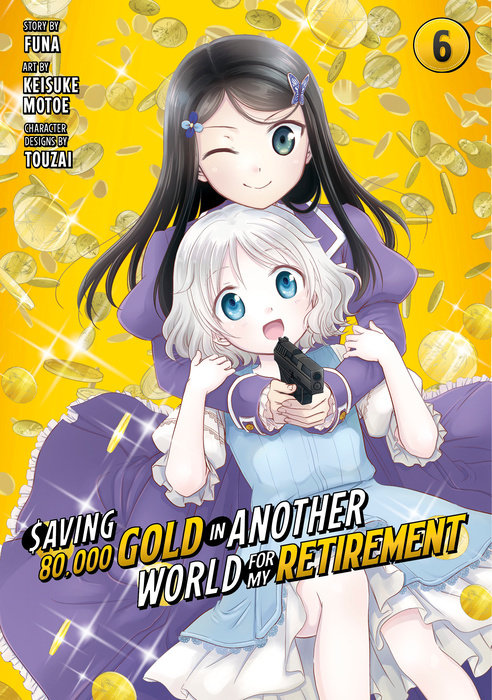 Saving 80,000 Gold in Another World for My Retirement 6 (Manga) - MangaShop.ro