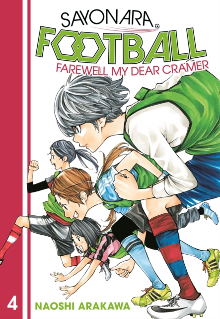 Sayonara, Football Vol.  4 - MangaShop.ro