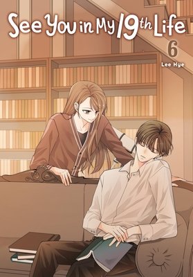 See You in My 19th Life, Vol. 6 - MangaShop.ro