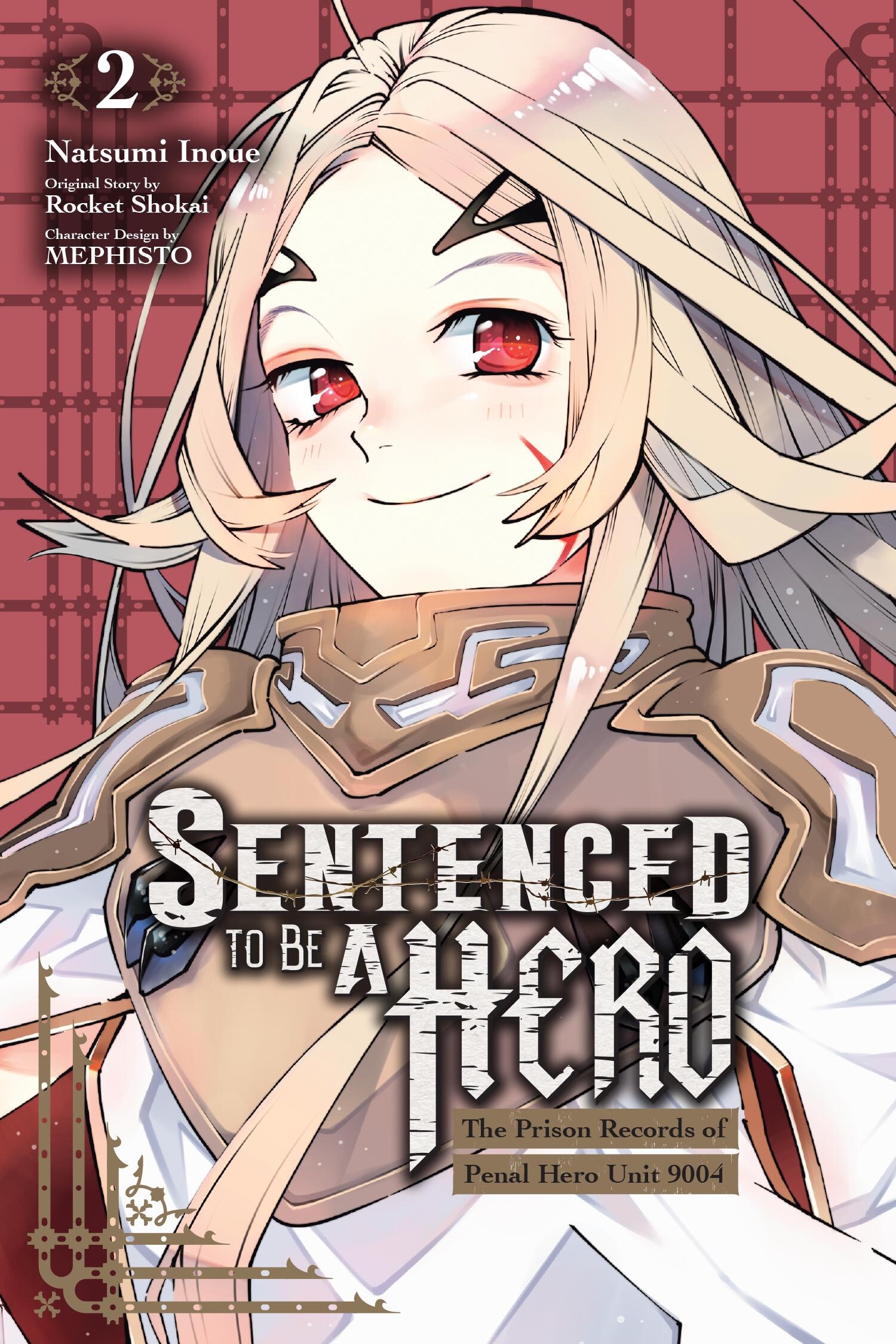 Sentenced to Be a Hero, Vol. 2: The Prison Records of Penal Hero Unit 9001 - MangaShop.ro