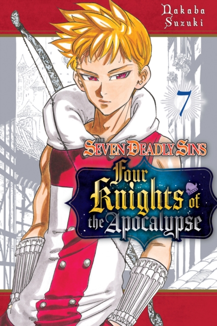 The Seven Deadly Sins: Four Knights of the Apocalypse 7 - MangaShop.ro