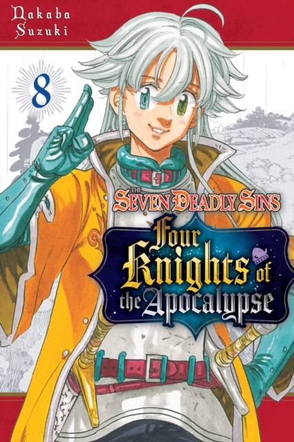 The Seven Deadly Sins: Four Knights of the Apocalypse 8 - MangaShop.ro