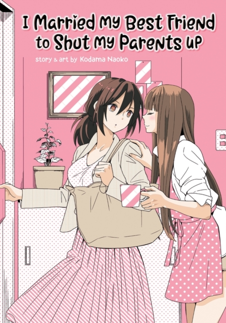 I Married My Best Friend to Shut My Parents Up - MangaShop.ro