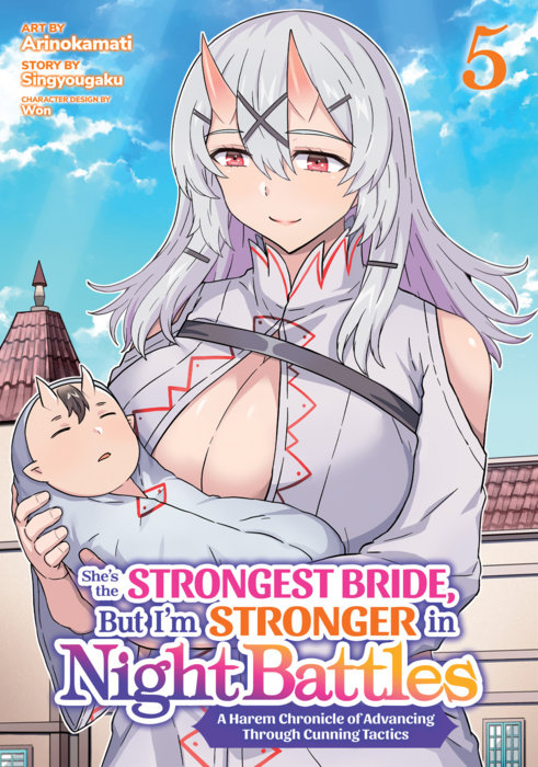 She's the Strongest Bride, But I'm Stronger in Night Battles: A Harem Chronicle of Advancing Through Cunning Tactics Vol. 5 - MangaShop.ro