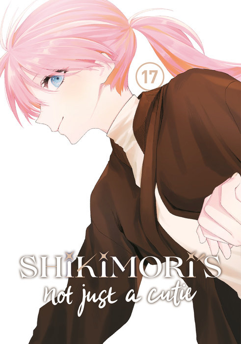 Shikimori's Not Just a Cutie 17 - MangaShop.ro