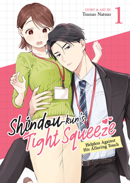 Shindou-Kun's Tight Squeeze: Helpless Against His Alluring Touch Vol. 1 - MangaShop.ro