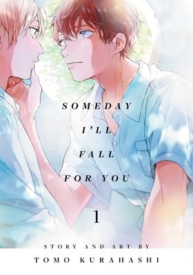 Someday I'll Fall for You, Vol. 1 - MangaShop.ro