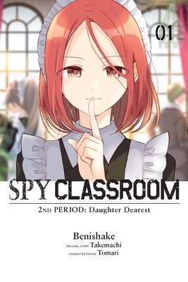 Spy Classroom 2nd Period: Daughter Dearest, Vol. 1 : Volume 1 - MangaShop.ro