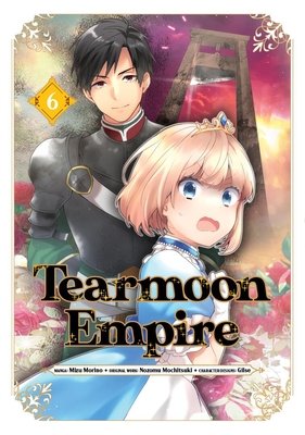Tearmoon Empire (Manga): Volume 6 - MangaShop.ro