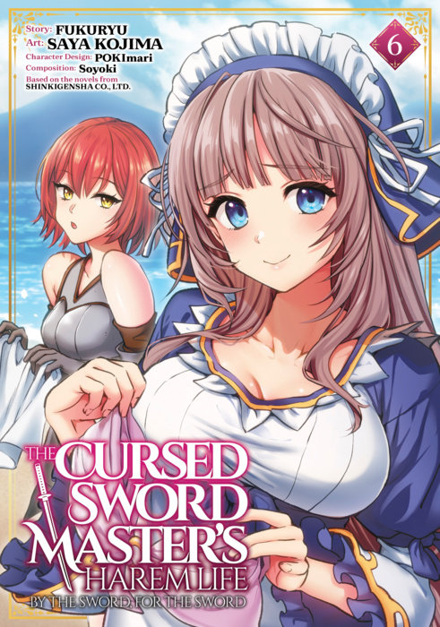 The Cursed Sword Master's Harem Life: By the Sword, for the Sword Vol. 6 - MangaShop.ro