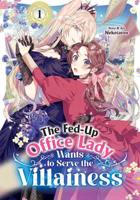 The Fed-Up Office Lady Wants to Serve the Villainess Vol. 1 - MangaShop.ro