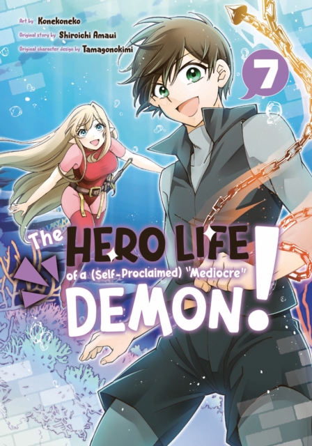 The Hero Life of a (Self-Proclaimed) Mediocre Demon! 7 - MangaShop.ro