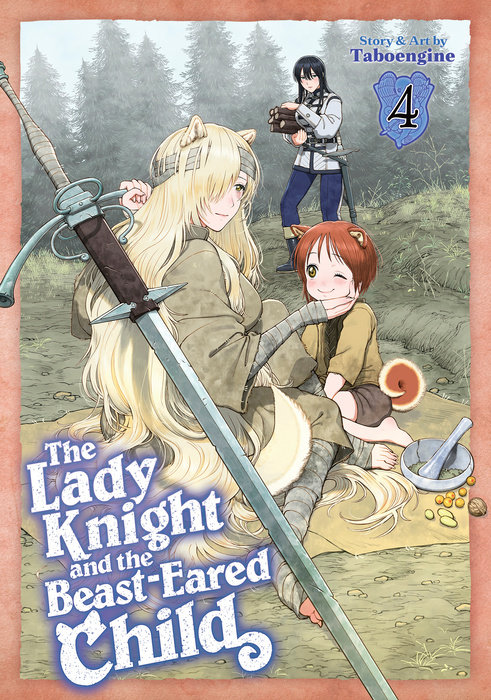 The Lady Knight and the Beast-Eared Child Vol. 4 - MangaShop.ro