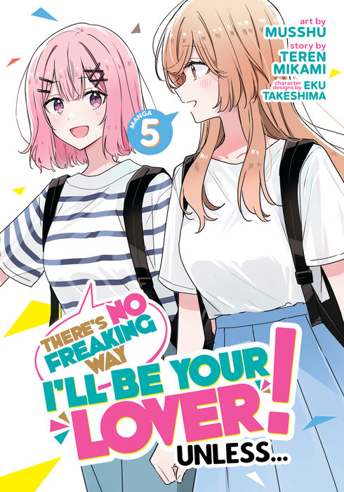 There's No Freaking Way I'll Be Your Lover! Unless... (Manga) Vol. 5 - MangaShop.ro