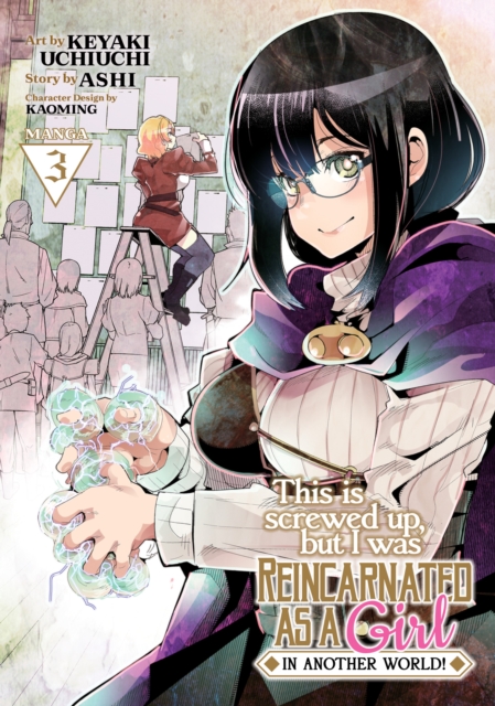 This Is Screwed Up, But I Was Reincarnated as a Girl in Another World! (Manga) Vol. 3 - MangaShop.ro
