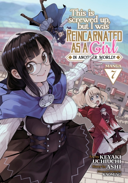 This Is Screwed Up, But I Was Reincarnated as a Girl in Another World! (Manga) Vol. 7 - MangaShop.ro