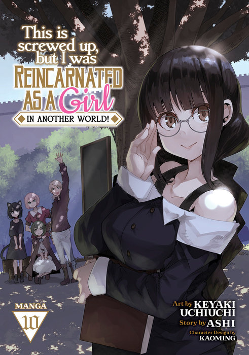 This Is Screwed Up, But I Was Reincarnated as a Girl in Another World! (Manga) Vol. 10 - MangaShop.ro
