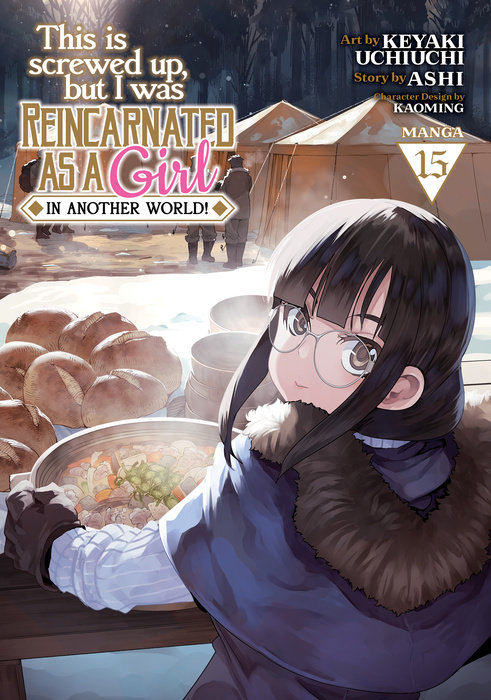 This Is Screwed Up, But I Was Reincarnated as a Girl in Another World! (Manga) Vol. 15 - MangaShop.ro
