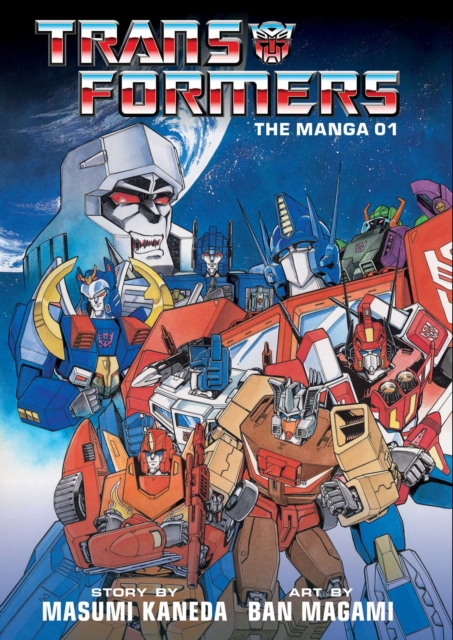 Transformers: The Manga Vol.  1 (Hardcover) - MangaShop.ro