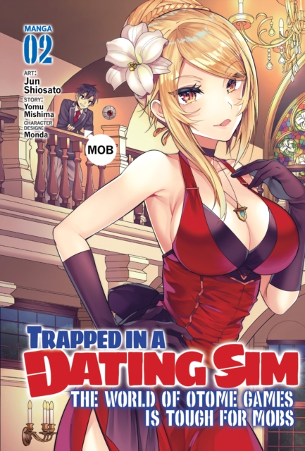Trapped in a Dating Sim: The World of Otome Games Is Tough for Mobs Vol.  2 - MangaShop.ro
