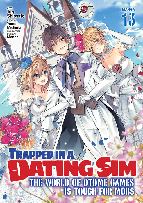 Trapped in a Dating Sim: the World of Otome Games Is Tough for Mobs Vol. 13 - MangaShop.ro