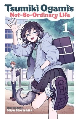 Tsumiki Ogami's Not-So-Ordinary Life, Vol. 1 - MangaShop.ro