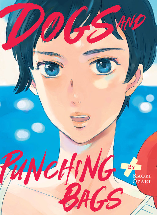 Dogs and Punching Bags - MangaShop.ro