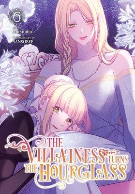 Villainess Turns the Hourglass, Vol. 6 - MangaShop.ro