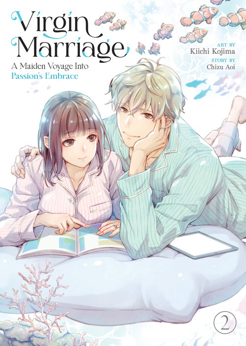 Virgin Marriage: A Maiden Voyage Into Passion's Embrace Vol. 2 - MangaShop.ro