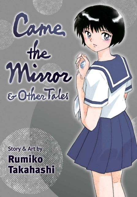 Came the Mirror & Other Tales - MangaShop.ro