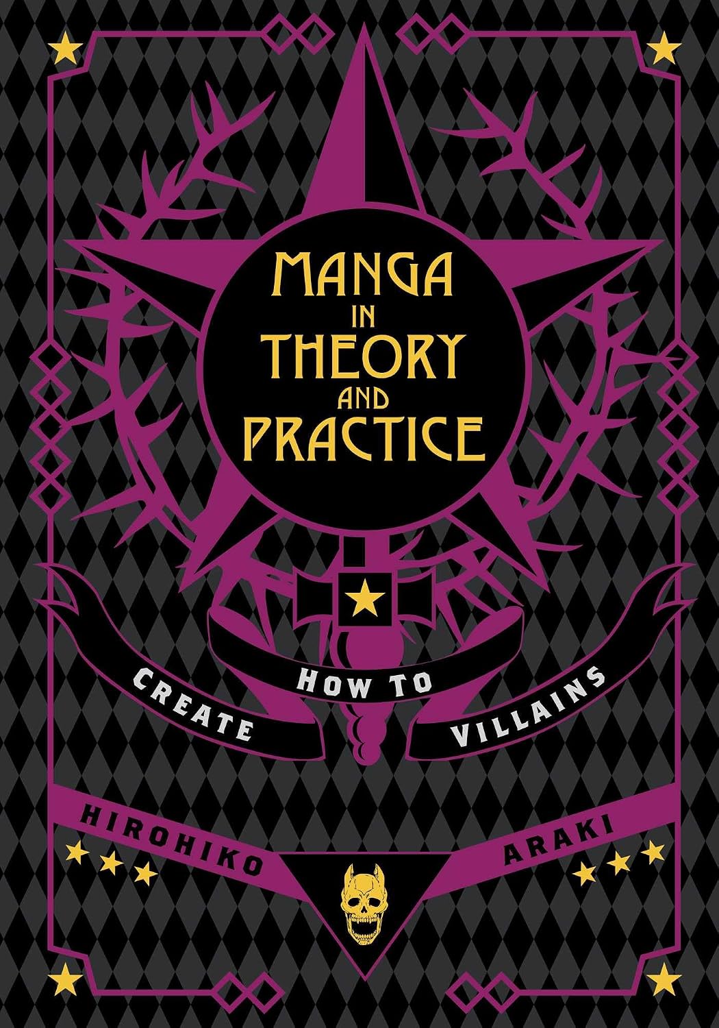 Manga in Theory and Practice: How to Create Villains (Hardcover) - MangaShop.ro