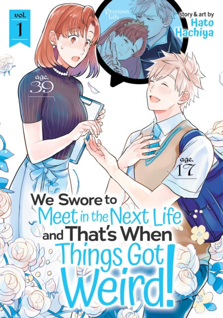 We Swore to Meet in the Next Life and That's When Things Got Weird! Vol.  1 - MangaShop.ro