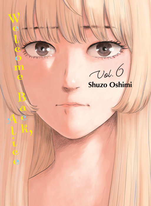 Welcome Back, Alice 6 - MangaShop.ro
