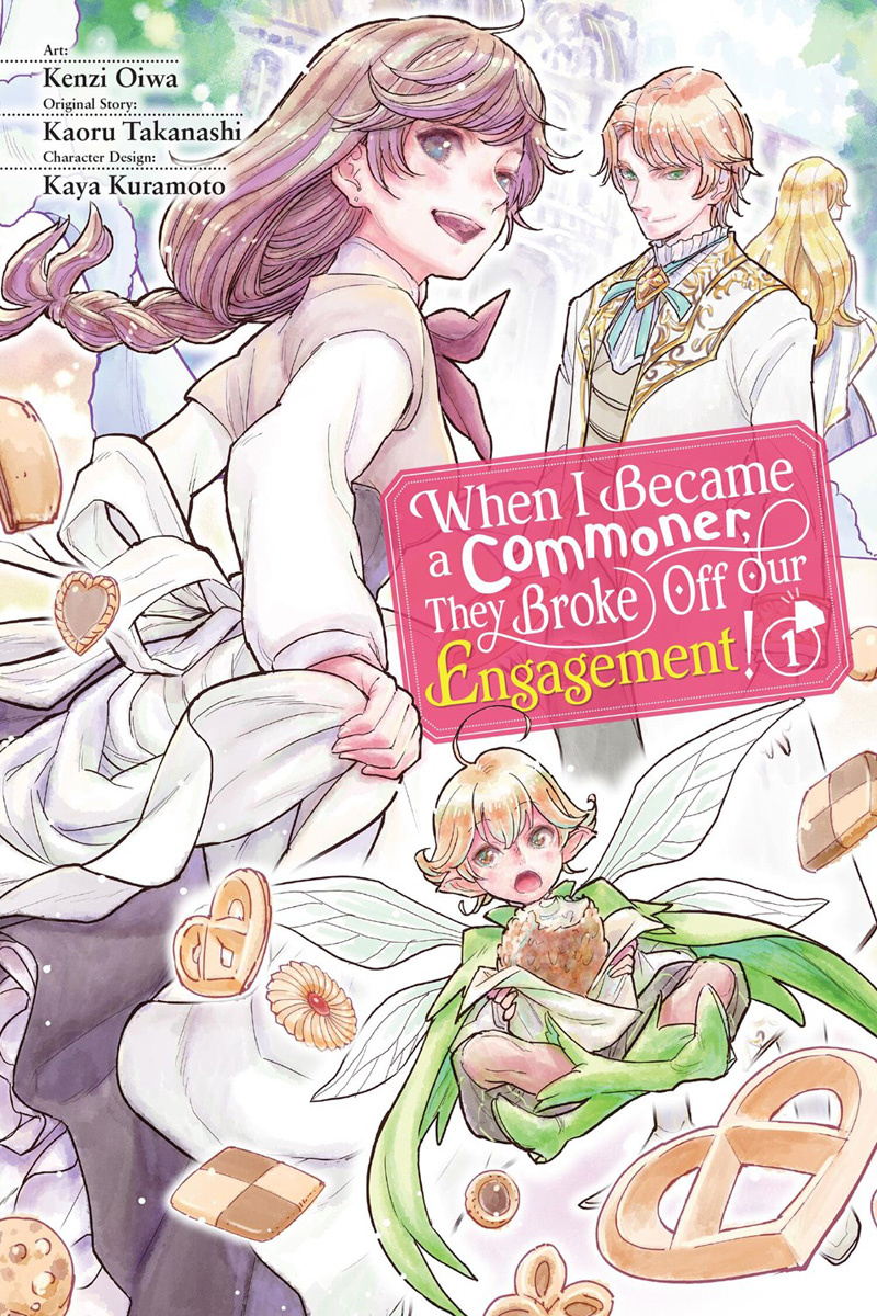 When I Became a Commoner, They Broke Off Our Engagement!, Vol. 1 - MangaShop.ro