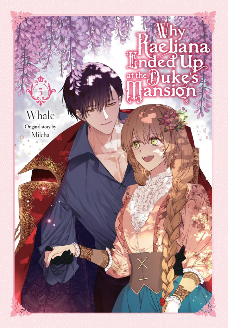Why Raeliana Ended Up at the Duke's Mansion, Vol. 5 - MangaShop.ro