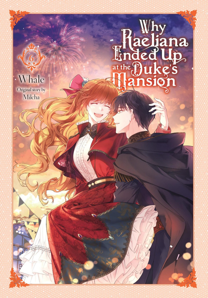 Why Raeliana Ended Up at the Duke's Mansion, Vol. 6 - MangaShop.ro