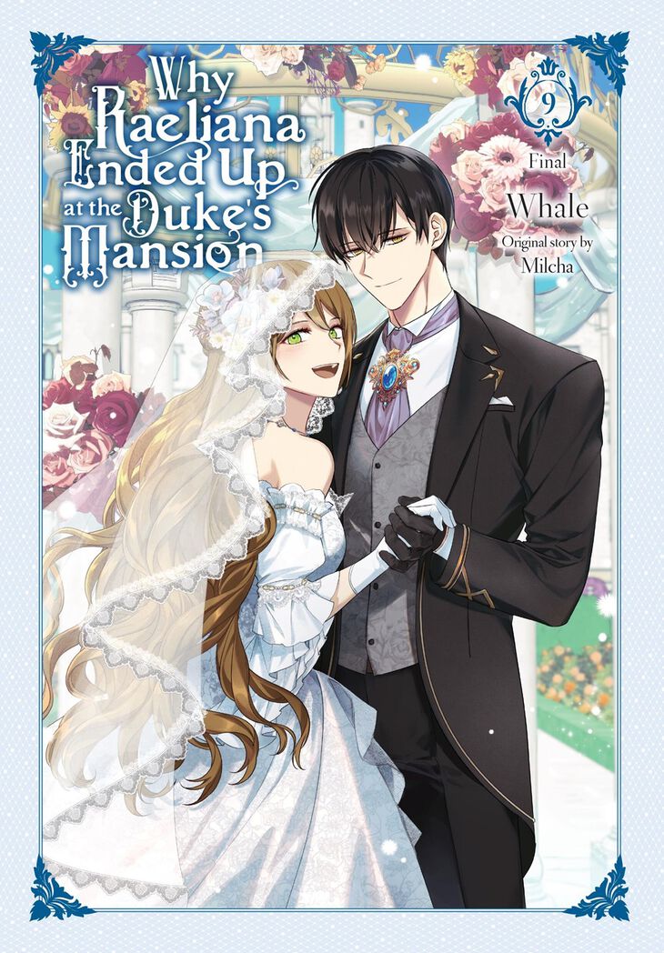 Why Raeliana Ended Up at the Duke's Mansion, Vol. 9 - MangaShop.ro