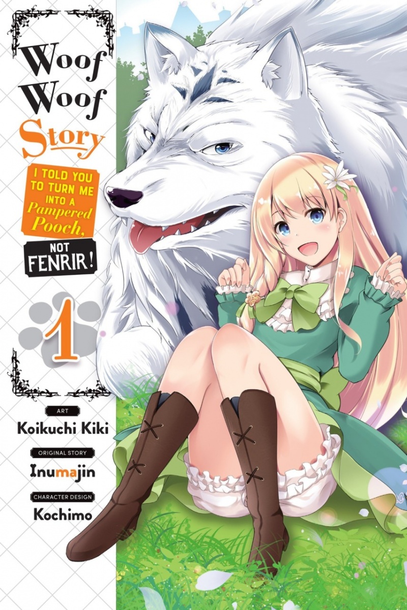 Woof Woof Story: I Told You to Turn Me Into a Pampered Pooch, Not Fenrir! Vol.  1 - MangaShop.ro