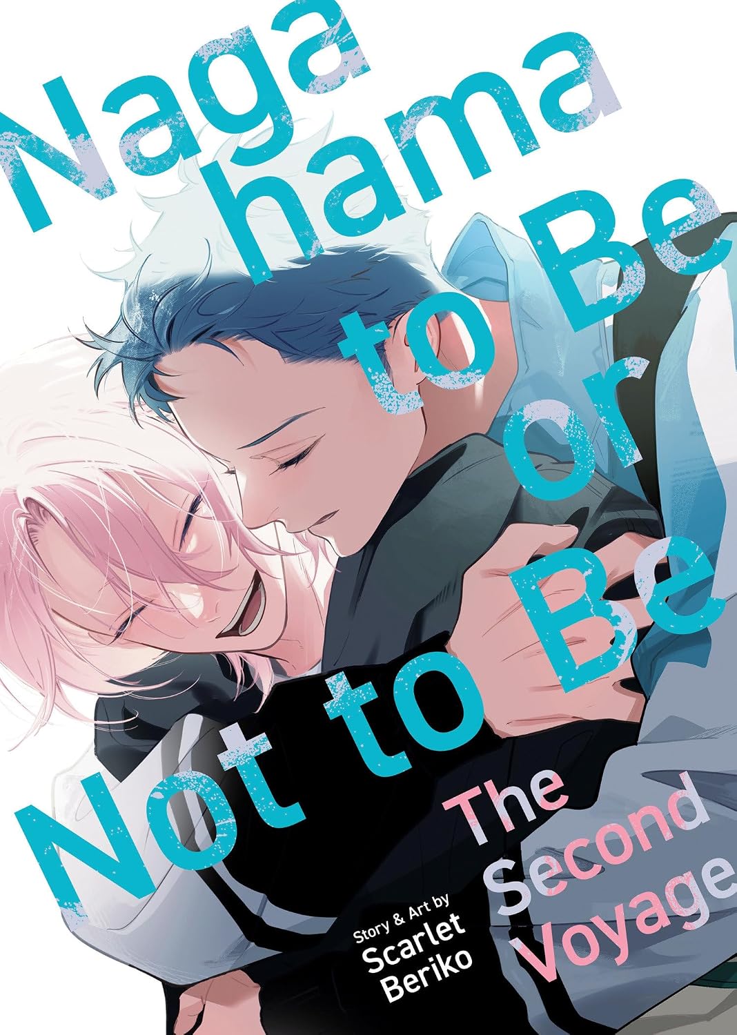 Nagahama to Be, or Not to Be: The Second Voyage - MangaShop.ro