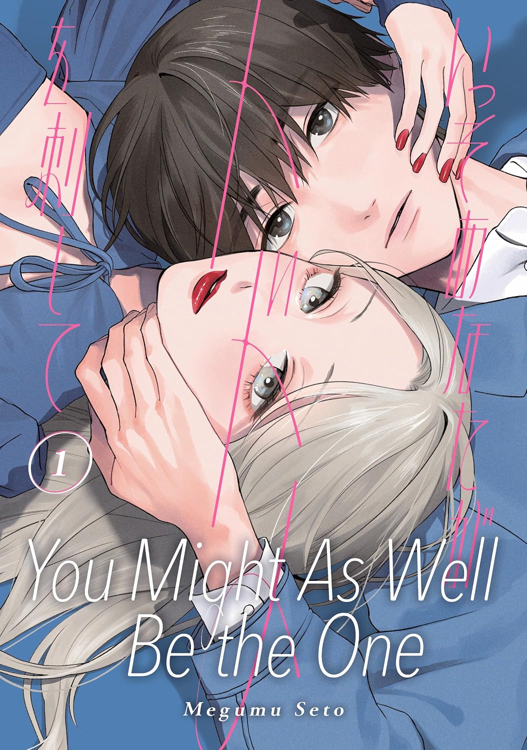 You Might as Well Be the One 1 - MangaShop.ro