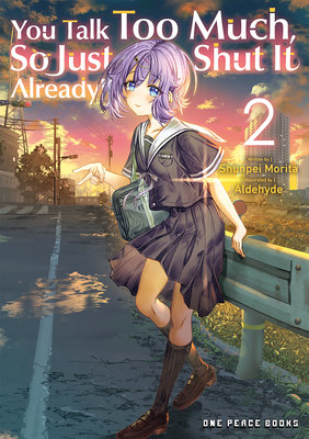 You Talk Too Much, So Just Shut It Already! Volume 2 - MangaShop.ro